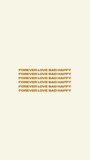 Forever Love Sad Hapy Wallpaper