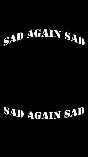 Sad Again Wallpaper