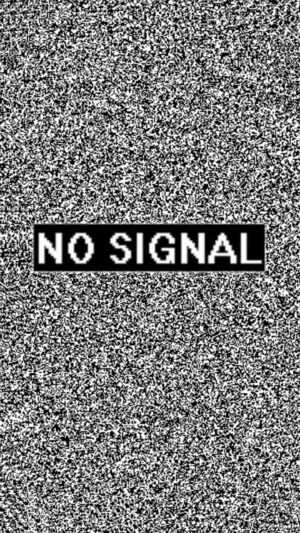 No Signal Wallpaper