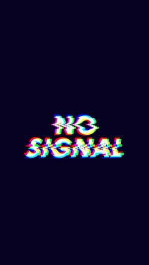 No Signal Wallpapers