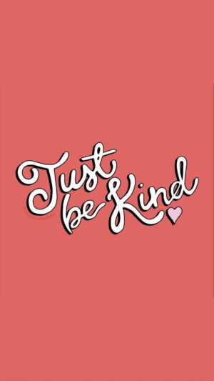 Be Kind Wallpaper