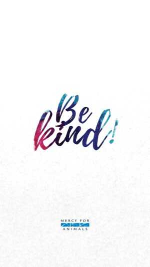 Be Kind Wallpaper