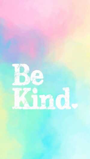 Be Kind Wallpaper