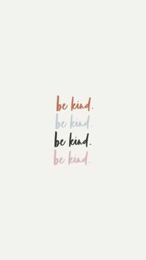 Be Kind Wallpapers