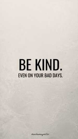 Be Kind Wallpapers