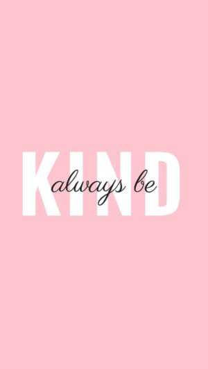 Be Kind Wallpapers