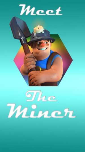 Miner Clash Royale Wallpaper