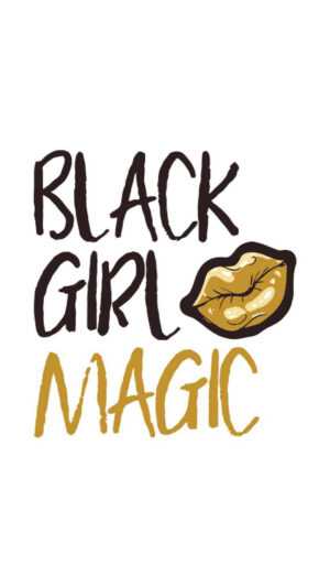 Black Girl Magic Wallpaper