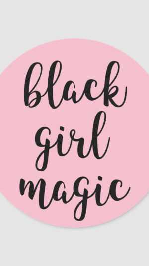Black Girl Magic Wallpaper