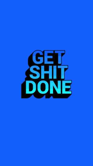 Get Shit Done Lockscreen