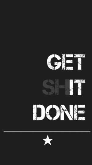 Get Shit Done Wallpaper