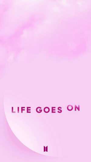 Life Goes On Wallpaper