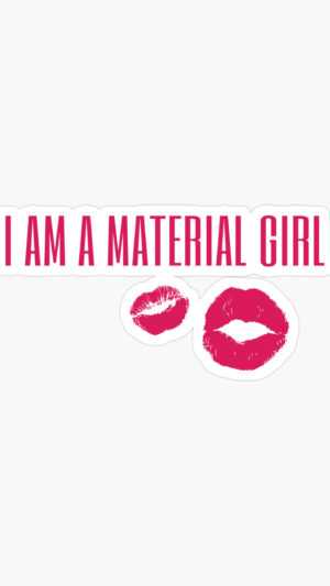 Material Girl Wallpaper