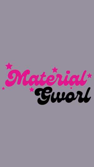 Material Girl Wallpaper