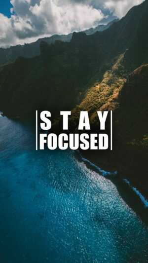 Stay Focused Wallpaper