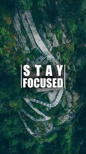 Stay Focused Wallpaper