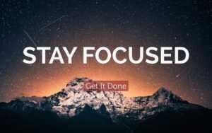 Stay Focused Wallpaper