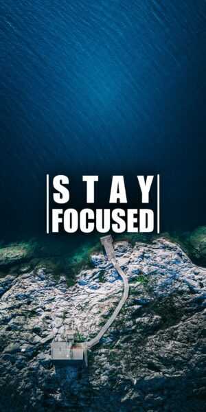 Stay Focused Wallpaper