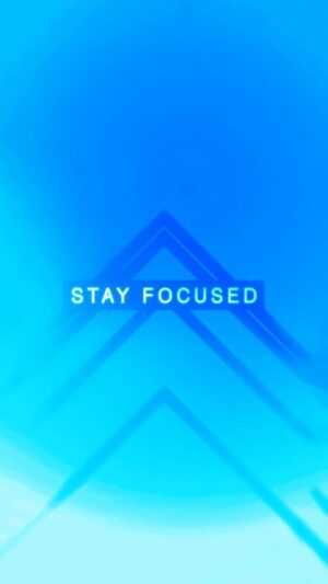 Stay Focused Wallpaper