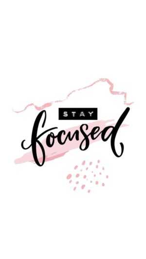 Stay Focused Wallpaper