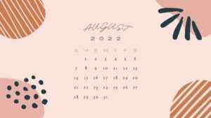 August Calendar Wallpaper 2022