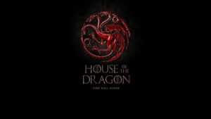 House of the Dragon Wallpaper