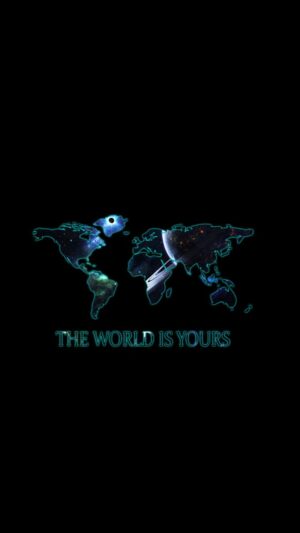 The World Is Yours Wallpaper