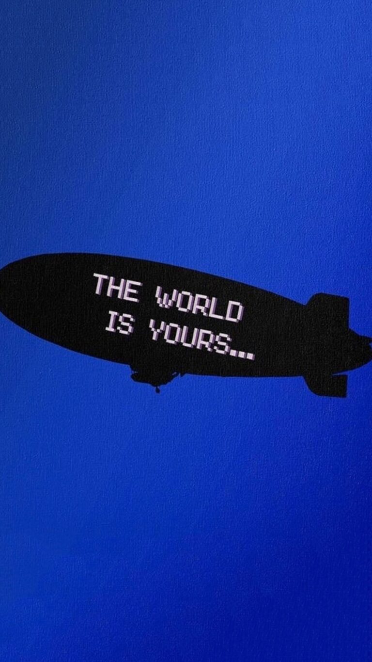 The World Is Yours Wallpaper iXpap