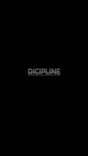 Discipline Wallpaper