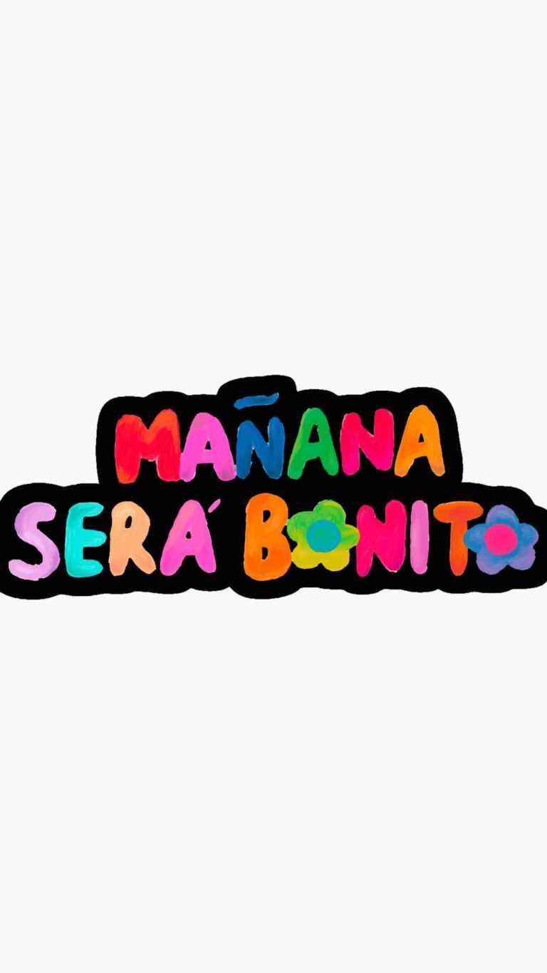 Manana Sera Bonito Wallpaper iXpap