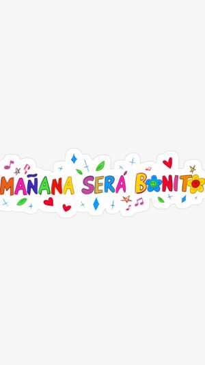 Manana Sera Bonito Wallpaper