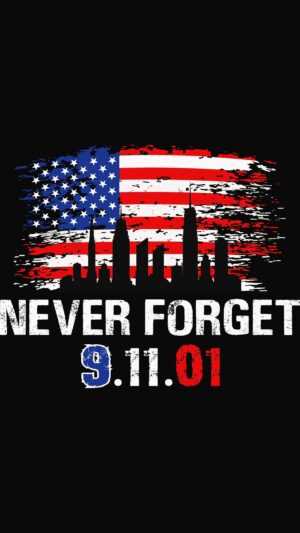 9 11 Never Forget Wallpaper