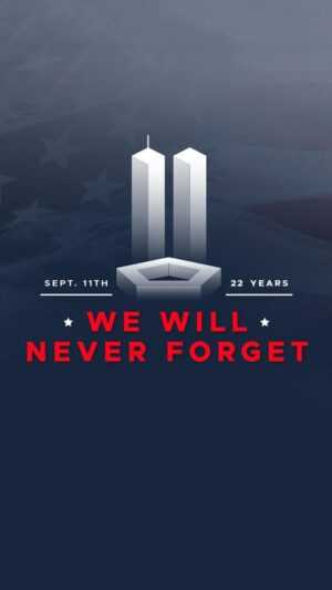 9 11 Never Forget Wallpaper